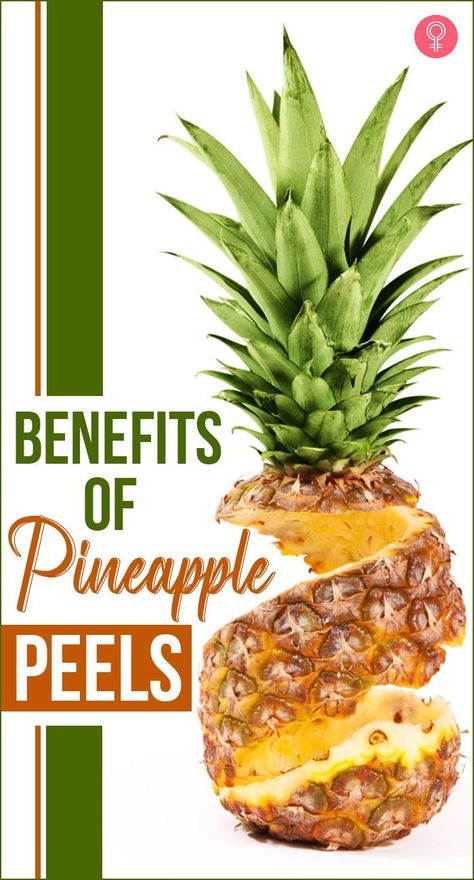 Health Benefits Of Pineapple Juice, Benefits Of Pineapple Water, Benefits Of Pineapple Tea, Pineapple And Ginger Juice Benefits, Pineapple Tea Recipe Benefits, Boiled Pineapple Skin, Boil Pineapple Skin Benefits, How To Make Pineapple Water Recipe, Pineapple Peel Uses