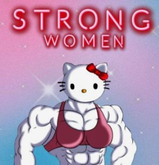 Strong Hello Kitty, Strong Women, Hello Kitty, Kitty, Fictional Characters, Art