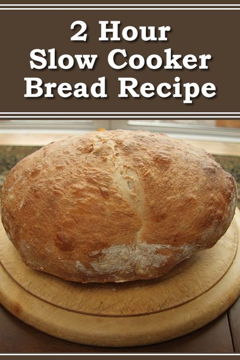 2 Hour Slow Cooker Bread Recipe Slow Cook Bread, Slow Cooker Quick Breads, Bread Crockpot Recipes, Homemade Bread Crockpot Easy Recipes, Easy Slow Cooker Bread Recipes, Slow Cooker Breads, Slow Cooker Bread Easy, Bread In A Crockpot, Bread In Crockpot Recipe