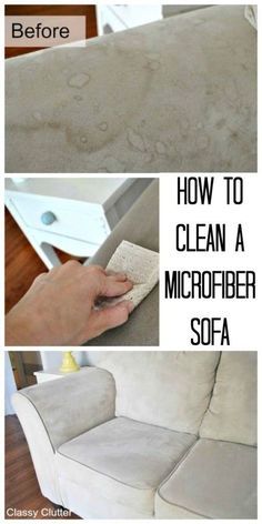 How to clean microfiber! This makes your sofa look brand new! | www.classyclutter.net Microfiber Couch, Microfiber Sofa, Cleaning Painted Walls, Deep Cleaning Tips, Cleaners Homemade, Clean Dishwasher, Toilet Cleaning, House Cleaning, Clean Microfiber