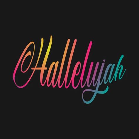 Hallelujah | Praise The Lord - Christian Calligraphy - T-Shirt | TeePublic I Raise A Hallelujah Quote, Hard Fought Hallelujah, All That I Have Is A Hallelujah, Raise A Hallelujah Lyrics, Christian Calligraphy, Raise A Hallelujah, Daily Declarations, Calligraphy T, Praise The Lord