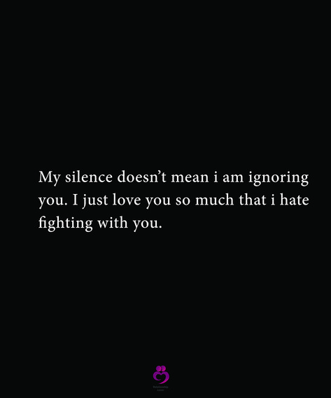 My silence doesn’t mean i am ignoring
you. I just love you so much that i hate
fighting with you.
#relationshipquotes #womenquotes I Am Not Ignoring You Quotes, I Love You In Silence, My Silence Doesn't Mean I Am Ignoring You, My Silence, Fake Friend, Writing Fiction, Fake Friend Quotes, Perspective Quotes, Happy Birthday Best Friend Quotes