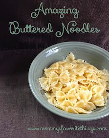 Mommy's Favorite Things: Recipe for Amazing Buttered Noodles Buttered Noodles Recipe, Caesar Pasta Salad, Caesar Pasta, Kid Recipes, Noodle Recipes Easy, Pasta Side Dishes, Pasta Sides, Butter Pasta, Buttered Noodles