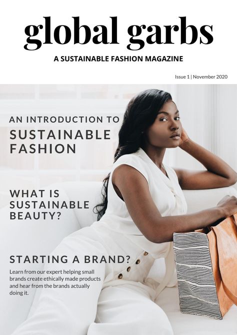 Global Garbs - A Sustainable Fashion Magazine Jessica Kelly, Fashion Article, Eco Friendly Mattress, Fashion Articles, Conscious Consumer, Fashion Magazine, Sustainable Fashion, Sustainability, Magazine