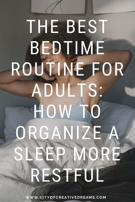 The Best Bedtime Routine for Adults: How to Organize a Sleep More Restful | City of Creative Dreams before sleep workout, before sleep workout bedtime, before sleep workout night, before sleep workout yoga sequences, night affirmations sleep, good night affirmations sleep, night affirmations sleep sweet dreams, sleep blends for diffuser, essential oil sleep blends for diffuser, silk sleepwear, silk sleepwear set, silk sleepwear pajamas, how to get better sleep yoga Before Sleep Workout, Sleep Blends For Diffuser, Good Night Affirmations, Workout Before Sleep, Night Habits Bedtime Routines, Best Sleep Routine Adults, Sleep Workout, Silk Sleepwear Pajamas, Natural Ways To Sleep Better