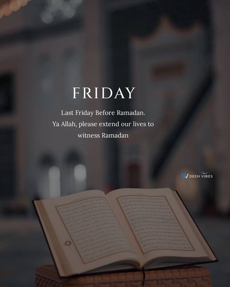 ﷽ (@deen.vibes) posted on Instagram • Apr 8, 2021 at 7:03pm UTC Last Friday Before Ramadan, Bossy Quotes, Ramadan Photos, Happy Birthday To Me Quotes, Ramadan Day, Ya Allah, First Friday, Ramadan Quotes, Novels To Read