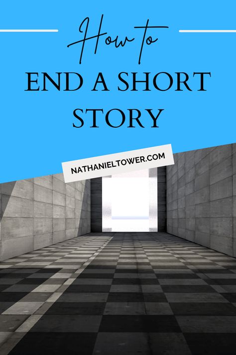 Last Updated on February 5, 2023 by Nathaniel Tower One of the hardest things about writing a short story is figuring out the right way to bring it to a close. I’ve published over 200 short stories, but I have an equal number of unfinished short story ideas because I just couldn’t figure out how … Continue reading How to End a Short Story – Tips for a Compelling Conclusion The post How to End a Short Story – Tips for a Compelling Conclusion appeared first on Nathani How To Write Short Stories, How To Write A Short Story, Short Story Tips, Short Story Writing Tips, Writing A Short Story, Character Transformation, Short Story Ideas, Write A Short Story, Short Story Writing