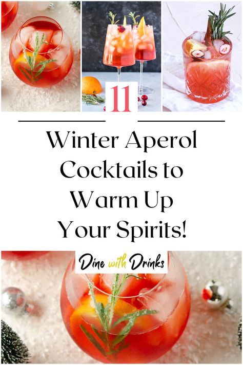 Collage of 4 winter aperol cocktails. Aperol Drink Recipes, Gin Aperol Cocktail, Fall Aperol Cocktail, Simple Winter Cocktail Recipes, Aperol Drinks Cocktail Recipes, Drinks With Aperol, Fall Aperol Spritz Recipe, Cocktails With Aperol, Aperol Cocktail Recipes