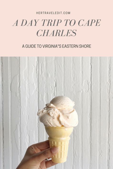 A Day Trip to the Eastern Shore - an almost Hidden Gem in Virginia - Her Travel Edit Cape Charles Va, Cape Charles Virginia, Virginia Beach Vacation, Chesapeake Bay Bridge, Cape Charles, Virginia Travel, Backpacking Europe, Eastern Shore, Usa Travel Guide