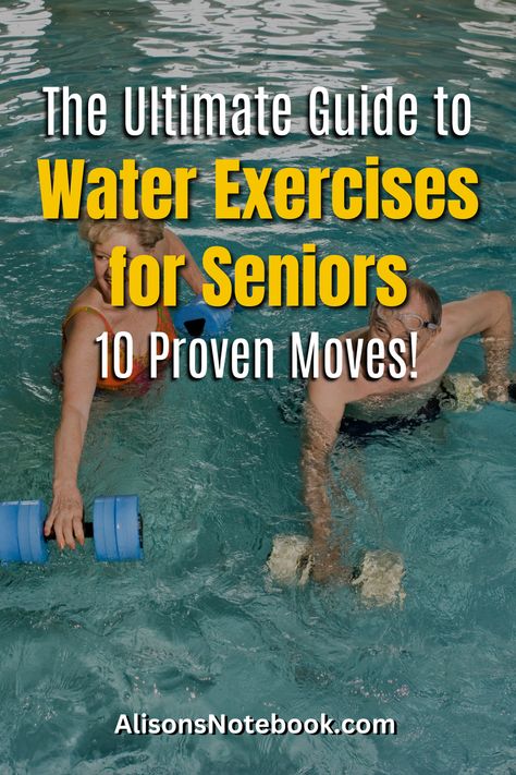 Dive into Health and Vitality! Discover 10 Proven Water Exercises For Seniors’ Strength And Mobility with Alison's Notebook. Improve balance and flexibility with joint-friendly routines. Embrace an active lifestyle and enjoy the benefits of self-care for seniors. Ready to start your exercise routine? Get your free self-care checklist now! #WaterExercisesForSeniors #SeniorFitness #StayActive Swimming Exercises, Swim Exercise, Water Aerobics Workout, Exercise Pool, Exercises For Seniors, Strength And Mobility, Water Yoga, Exercise Ideas, Water Aerobics