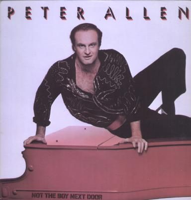 Peter Allen - Not The Boy Next Door Peter Allen, Worst Album Covers, Bad Album, Boy Next Door, Elevator Music, 9 Songs, The Boy Next Door, Radio City Music Hall, Olivia Newton John