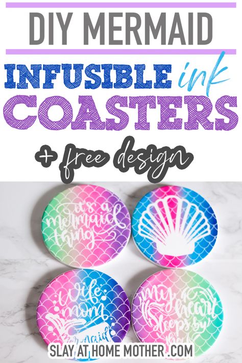 What Is Infusible Ink (Easy DIY Infusible Ink Coasters Tutorial) Best Cricut Machine, Mermaid Ideas, Infusible Ink Transfer Sheets, Circuit Crafts, Mermaid Diy, Infusible Ink, Cricut Craft Room, Coaster Design, Diy Cricut