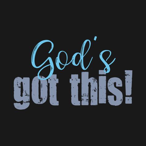 God’s Got This Quotes, God Got This, God’s Got This, Gods Got This Quotes Encouragement, Gods Got You Quotes, Growing Closer To God, God Sayings, Bossbabe Quotes Motivation, Healing Thoughts