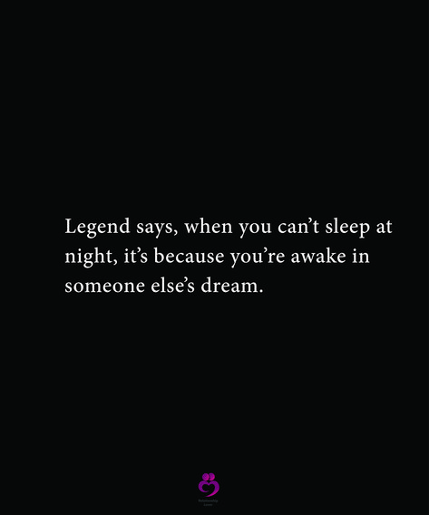 Legend says, when you can’t sleep at
night, it’s because you’re awake in
someone else’s dream.
#relationshipquotes #womenquotes 3am Quotes Awake At, Laying Awake At Night Quotes, Dreams Quotes Sleeping, Dreaming Quotes Sleeping, I Can’t Sleep Because Of You, Its 3 Am And I Cant Sleep, Nightmare Quotes Dreams Scary Night, Can't Sleep Quotes Sleepless Nights Thoughts, I Dreamed Of You Last Night