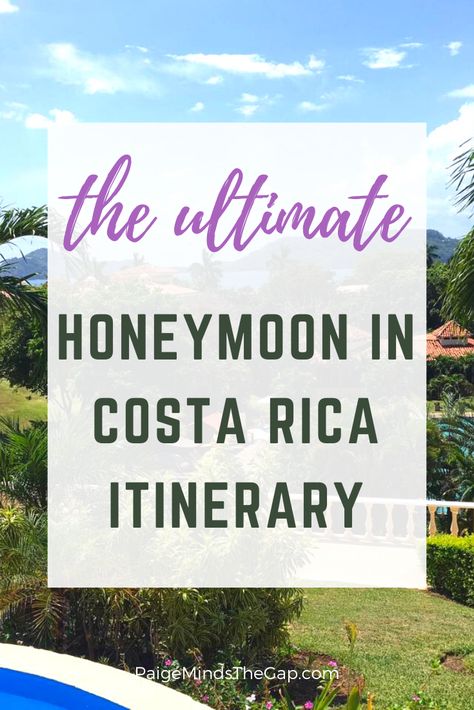 Honeymoon In Costa Rica, Costa Rica Honeymoon Itinerary, Honeymoon Costa Rica, Honeymoon Itinerary, Honeymoon Packing List, Costa Rica Honeymoon, Rugged Mountains, Honeymoon Tips, Typical Girl