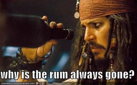 Why is the rum always gone? Rum Quotes, Why Is The Rum Gone, Elisabeth Swan, Captain Jack Sparrow Quotes, Jack Sparrow Quotes, Kaptan Jack Sparrow, Captain Jack Sparrow, Pirate Life, Movie Quotes Funny