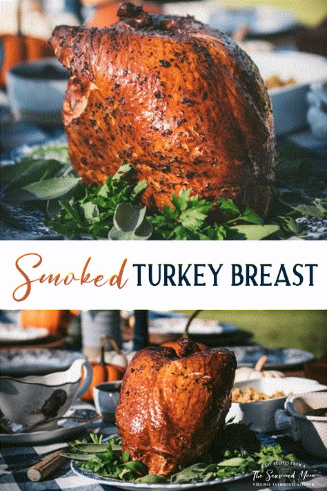 Pit Boss Smoked Turkey, Best Turkey Breast Recipe, Stuffing Green Bean Casserole, Smoked Turkey Breast Recipe, Smoked Whole Turkey, Potatoes And Corn, Bbq Turkey, The Best Turkey, Smoked Turkey Breast