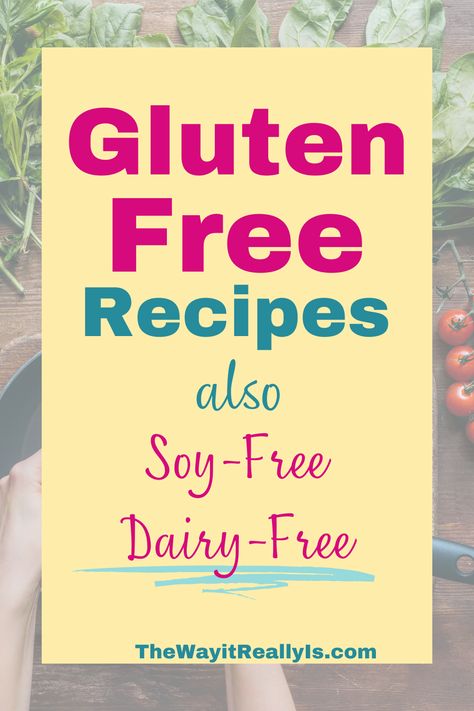 Are you looking for gluten free recipes that are delicious and easy?! Here are some of our family’s favorites! They’re all soy and dairy free as well! Easy Dairy Free And Gluten Free Recipes, Dairy Gluten Soy Free Recipes, Soy And Gluten Free Recipes, Gluten Dairy And Soy Free Recipes, Gluten Dairy Soy Corn Free Recipes, Cooking Gluten Free, Gluten Free Soy Free Dairy Free Recipes, Gf And Dairy Free Recipes, Gluten Free Dairy Free Potato Recipes