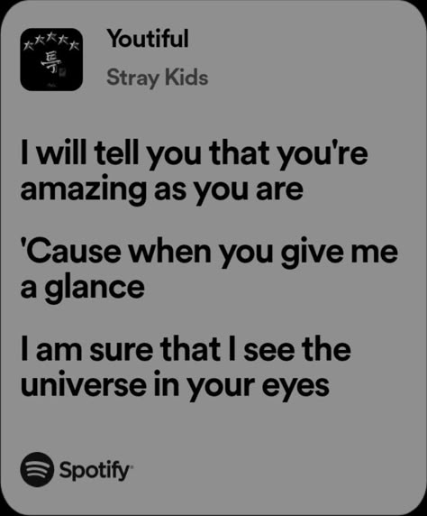 Youtiful By Skz, Kpop Meaningful Lyrics, Skz Quotes Lyrics, Skz Song Lyrics, Kpop Song Lyrics, Spotify Songs Lyrics, Skz Lyrics, Skz Quotes, Diamonds Lyrics