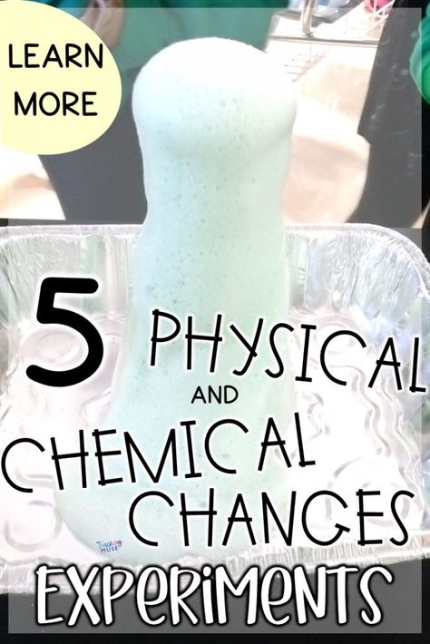 Five Physical and Chemical Changes Experiments - Teaching Muse Chemical Changes Activities, Physical Science Experiments, Physical And Chemical Changes, Chemical Change, Physical Science Activities, School Science Experiments, Chemical And Physical Changes, Elementary Science Activities, Middle School Science Experiments