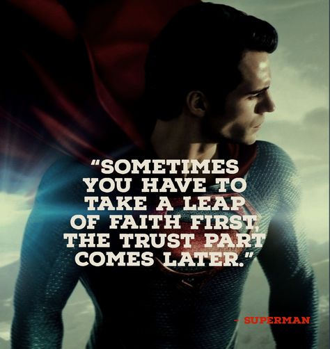 Superman Quotes Motivation, Superman Quotes, Superhero Quotes, Dc Comics Wallpaper, Batman Vs Superman, Hope Quotes, Interesting Quotes, Batman Vs, Leap Of Faith