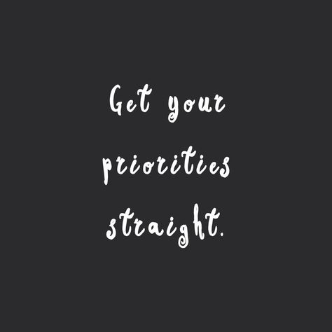 Get your priorities straight! Browse our collection of inspirational wellness and wellbeing quotes and get instant health and fitness motivation. Stay focused and get fit, healthy and happy! https://www.spotebi.com/workout-motivation/get-your-priorities-straight/ Get Your Priorities Straight Quotes, Priorities Quotes Life, Forget Quotes, Get Your Priorities Straight, Good Work Quotes, Health And Fitness Motivation, Quotes Aesthetics, Wellbeing Quotes, Motivational Quotes For Love