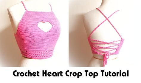 Heart Crochet Top Pattern Free, Crochet Rave Outfit Pattern, Crochet Heart Top, Heart Cutout Crochet Top, Valentine’s Day Crochet Top, Crochet Heart Crop Top Pattern, Crochet Heart Tank Top, Crop Top Tutorial, Heart Crop Top