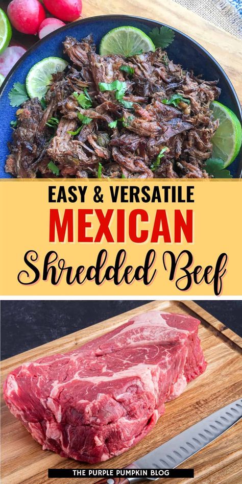 Slow Cooker Mexican Shredded Beef is an incredibly versatile recipe that can be used in tacos or wraps or served up with rice and roasted vegetables. The beef is slowly cooked to perfection, is super tender, and full of flavors including chipotle, oregano, cumin, and lime. Chuck Roast Recipes Mexican, Beef Shank Slow Cooker, Slow Cooker Round Roast, Roast Beef Tacos, Serrano Pepper Recipes, Slow Cooker Mexican Shredded Beef, Beef Shoulder Roast, Slow Cooker Mexican, Mexican Shredded Beef