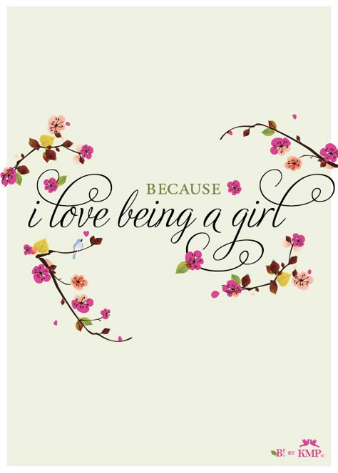 Because I love being a Girl I Love Being A Girl, Agree Quotes, Love Being A Woman, Being A Girl, Being A Woman, Piece Of Me, Just Girly Things, Empath, A Quote