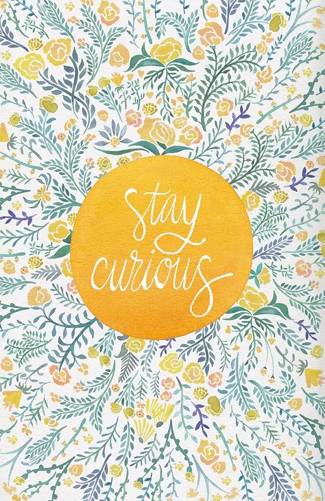 Stay Curious – Yellow & Green by Cat Coquillette Powersheets Goals, Stay Curious, Wonderful Words, Mellow Yellow, Happy Thoughts, Pretty Words, Art Paint, The Words, Word Art