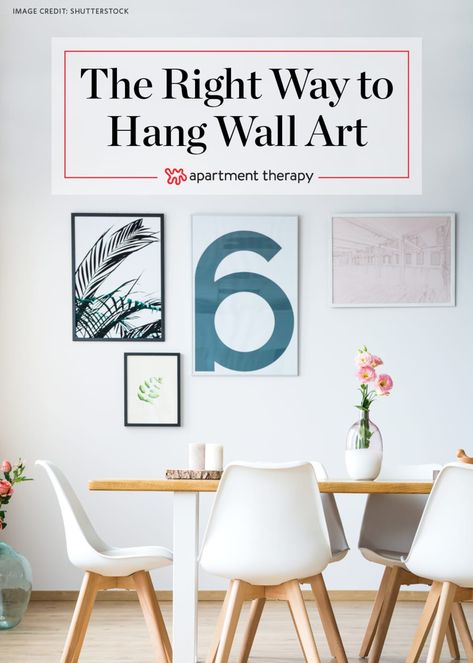 How To Hang A Picture - Wall Art Tips, Video | Apartment Therapy Picture Hanging Height, Hanging Pictures On The Wall, Hang Pictures, Hang Wall Art, Hang Art, Hanging Artwork, Filing Cabinets, How To Hang, Hanging Paintings