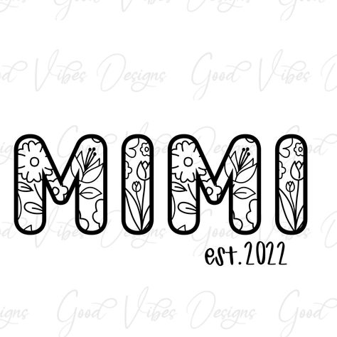 Mom Cricut Shirts Svg, Mimi Svg Free, Mimi Shirt Ideas, Mimi Designs, Mimi Shirts, Mimi Quotes, Cricut Clothes, Mimi Svg, Grandma Svg