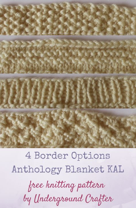 Free knitting patterns: 4 Border Options for the Anthology Blanket by Underground Crafter | These 4 border options are great for blankets, scarves, and other projects with edges that need some more texture. Knitting Borders, Blanket Border, Knitting Blankets, Large Knitting, Crochet Edgings, Border Ideas, Knit Blankets, Knit Edge, Knitted Afghans