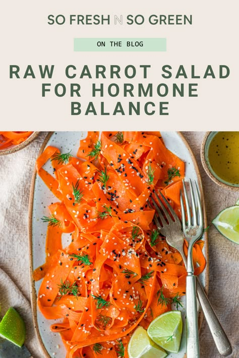 Carrot Meal Prep, Carrots And Estrogen, Carrot Salad Hormones, Raw Diet Dinner Recipes, Simple Gut Healthy Recipes, Hormone Balancing Vegetables, Hormone Supporting Meals, Gut Health Snack Recipes, Raw Veggie Salad Recipes