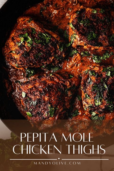 pepita mole chicken thighs inspired by peanut mole. | chicken thigh recipes, how to make juicy chicken thighs, the best way to cook chicken thighs, chicken with mole, how to make mole sauce. pan fried chicken thighs, mexican recipes, mexican inspired recipes, southwestern recipes, how to make a mole sauce, chicken recipes for dinner, easy chicken recipes, Chicken With Mole Sauce, Mole Chicken, Mexican Chicken Thighs, Chicken Mole Recipe Dona Maria, Bone In Chicken Thigh Recipes, Pan Fried Chicken Thighs, Chicken Mole Recipe, Mole Recipe, How To Cook Chili