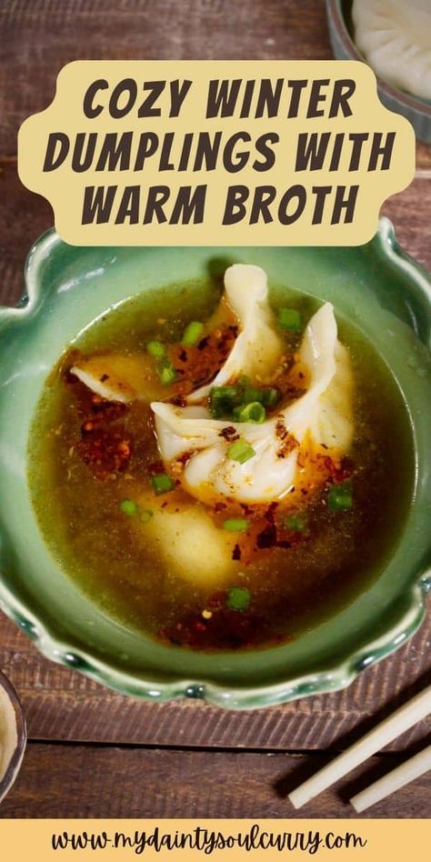 Loaded with flavor and deliciousness, these cozy winter dumplings with warm broth can be your next favorite comfort food. Dumplings In Broth, Dumpling Soup Broth, Broth For Dumpling Soup, Dumpling Broth, Dumpling Broth Recipe, Dumpling Soup Recipe, Dumpling Soup, Vegetarian Dumpling, Dim Sum Dumplings