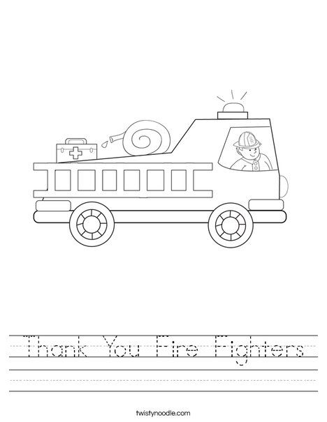 Thank You Fire Fighters Worksheet - Twisty Noodle Fireman Thank You Ideas, Thank You Firefighters, Thank You Firefighters From Kids, Fire Fighters Preschool, Police Appreciation Week, Community Helpers Preschool Crafts, Kindergarten October, Fire Safety Theme, Firefighter Crafts