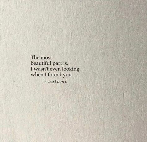 special • quotes & poetry on Instagram: "I found you when I wasn’t looking for you.. cr: @autumnpoetry" Quotes Admiring Someone, I Found Peace In You, I Found You Tattoo, Lowkey Love Quotes, Lowkey In Love Quotes, I Found Peace Quotes, Found Peace Quotes, Admiring Someone Quotes, Quotes About Admiring Someone