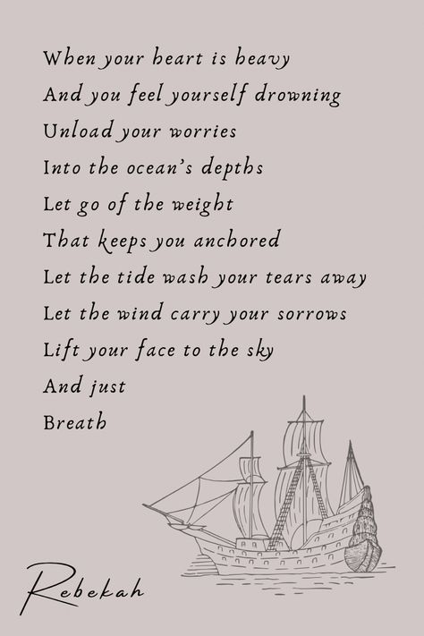 Poetry, poem, sorrows, breath, sea, ocean, ship, anchor, tide Stormy Sea Quotes, Sailor Poems, Ocean Poems Short, Sea Quotes Deep, Ocean Quotes Deep, Poems About The Ocean, Poems About The Sea, Seashore Quotes, Ocean Poetry