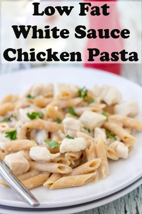 Low Fat Pasta Recipes, White Sauce Chicken, Pasta In White Sauce, Mushroom Pasta Bake, Chicken White Sauce, Easy White Sauce, Creamy Chicken Pasta Recipes, Low Fat Chicken, Low Fat Dinner