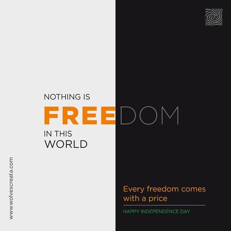 Nothing is FREE in this world. Every FREEDOM comes with a price. Happy Independence Day! #WolvesCreata #Wishes #Happy #IndependenceDay #Celebration Independence Day Ads, Independence Day Creative, Real Estate Banner, Independence Day Poster, 14th August, Paper Box Template, National Days, Portfolio Ideas, Creative Poster