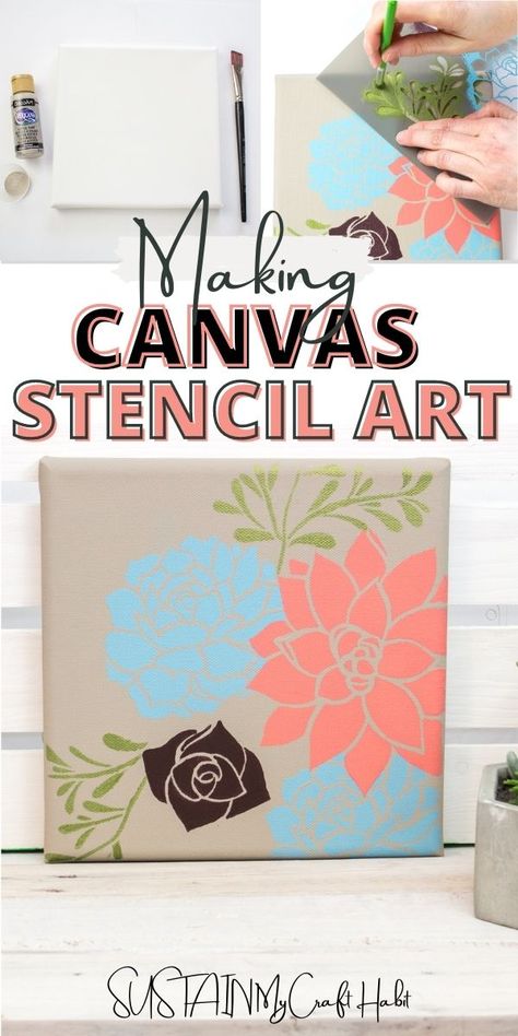 Stencil On Canvas Diy, Canvas Stencil Painting, Painting Stencils Canvas, Stencil Art On Canvas, Stencil Crafts Projects, Canvas Stencil Ideas, Diy Floral Canvas Art, Painting With Stencils On Canvas, Cricut Artwork Wall Art