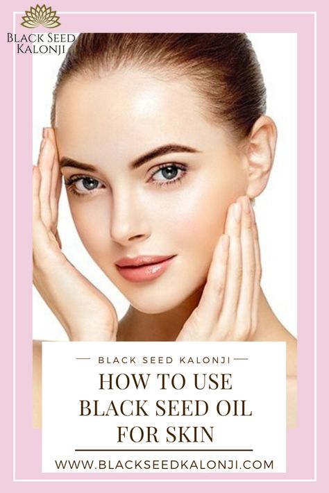 Benefits Of Black Seed Oil On Skin, How To Use Black Seed Oil For Skin, Black Seed Oil For Face, Black Seed Oil For Skin, Diy Black Seed Oil For Consumption, Black Seed Oil Benefits Skin, Blackseedoil Benefits, Black Seed Oil Benefits For Women, Face Oil Recipe