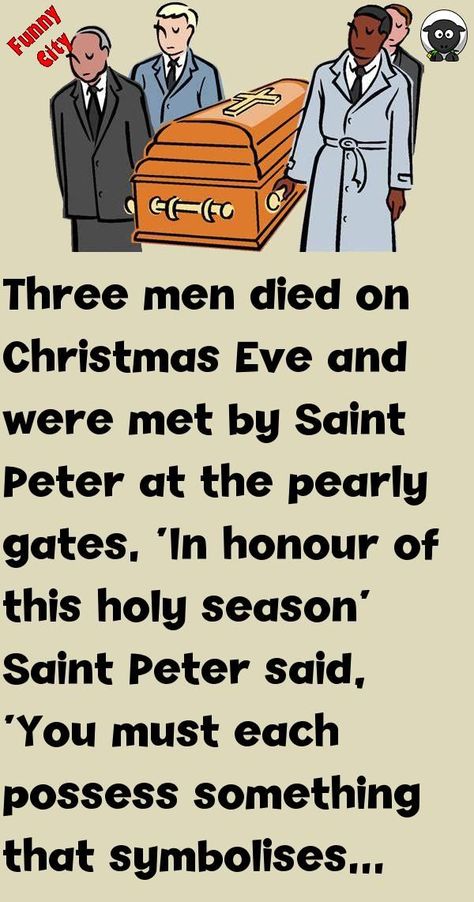 Three men died on Christmas Eve and were met by Saint Peter at the pearly gates. 'In honour of this holy season' Saint Peter said, 'You must each possess something that symbolises Christmas to get... #funny #joke #story Christmas Jokes Humor, Latina Nails Acrylic, Funny Christmas Cartoons, Boyfriend Jokes, Old People Jokes, My Wife Quotes, Funny Christmas Jokes, Doctor Jokes, Latina Nails