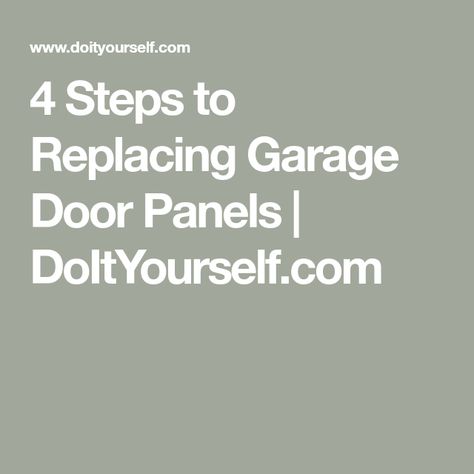 4 Steps to Replacing Garage Door Panels | DoItYourself.com Replacing Garage Door, Garage Door Panel Replacement, Garage Door Panels, Garage Door Repair, Door Panels, Diy Garage, Door Panel, Garage Door, Panel Doors