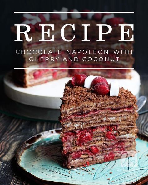 Marusya Manko on Instagram: "RECIPE FOR CHOCOLATE NAPOLEON CAKE WITH SOUR CHERRIES AND COCONUT 🍫🥥🍒 🇬🇧 Ukrainian version @marusya.manko A scrumptious ensemble of flavors, embodied in one slice of this cake, will delight your taste buds and boost feel-good hormones! Dare to check it?😉 Enjoy the photos, leave a comment and a like as a little something and proceed to the kitchen to put you in a good mood. #marusya_recipe 🍫Chocolate shortcrust pastry 🟤 400 g all-purpose flour 🟤 40 g alkalize Chocolate Napoleon, Napoleon Dessert, Napoleon Cake, Sour Cherry, Honey Cake, Shortcrust Pastry, Taste Buds, Good Mood, Chocolate Recipes