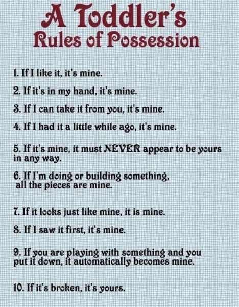 A toddler’s rules of possession Toddler Rules, Mia 3, We Are The World, Toddler Fun, Bones Funny, The Words, Great Quotes, Funny Stuff, Favorite Quotes