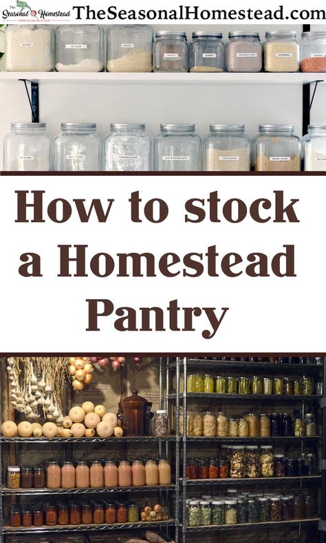 The Seasonal Homestead, Homesteading Pantry Staples, Canning Pantry Staples, Homestead Woman Aesthetic, Bulk Pantry Staples, Homestead Grocery List, Bulk Pantry Storage, Homestead Food Storage, Homestead Pantry Ideas