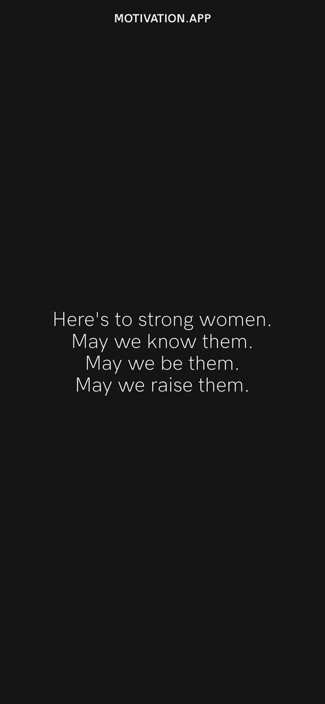 Strong Women May We Know Them, Strong Girl Quotes, Strong As A Mother, Motivation App, Strong Girls, Change Quotes, Daily Motivation, Girl Quotes, Daily Quotes