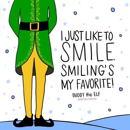 Elf-Positively-Present The Elf Movie Quotes, Elf Quotes Funny, Christmas Vacation Movie Quotes, The Movie Elf, Buddy The Elf Quotes, Elf Movie Quotes, Elf 2003, Elf Decor, Elf Party